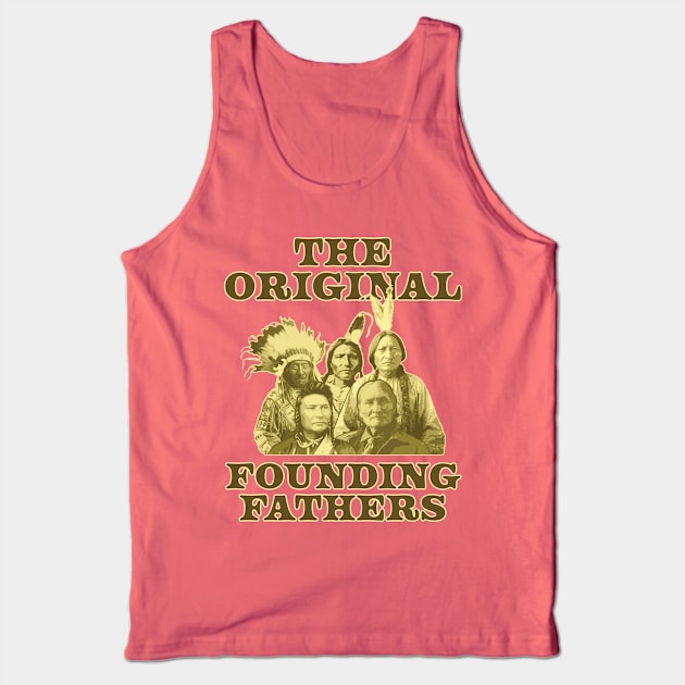 Original Founding Fathers Native Americans Tank Top by McNutt